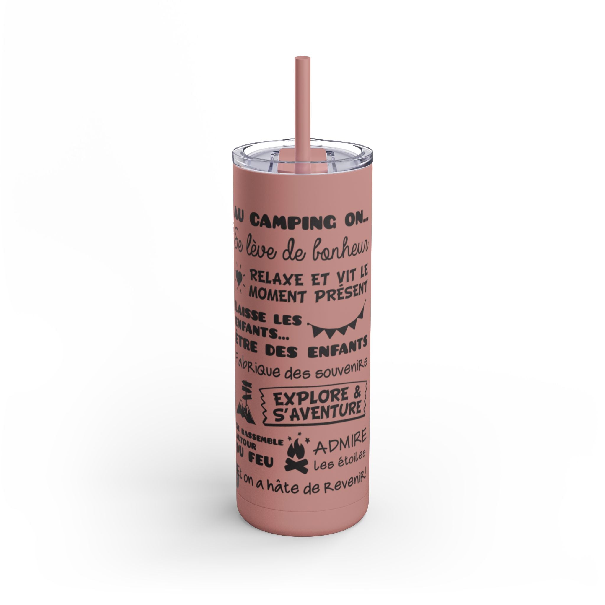 Outdoor Adventure Tumbler - 20oz Skinny Matte Drinkware with Inspirational Quotes - Roses