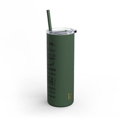 Outdoor Adventure Tumbler - 20oz Skinny Matte Drinkware with Inspirational Quotes - Roses